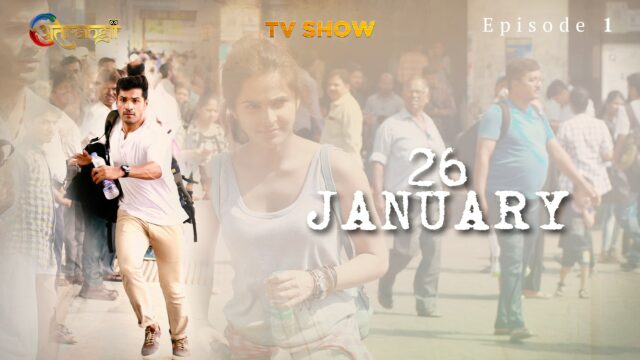 26 January S0 E1 – 2022 – Hindi Hot Web Series – ATRANGII