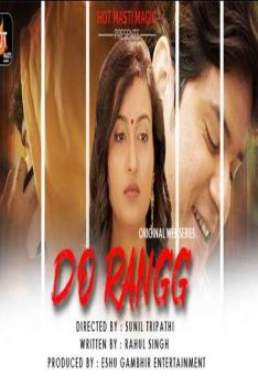 Do Rangg 2021 S01 HotMasti Hindi Complete Web Series