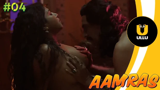 Aamras – S01E04 – 2023 – Hindi Hot Web Series – UllU