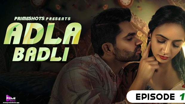 Adla Badli – S01E01 – 2023 – Hindi Hot Web Series – PrimeShots