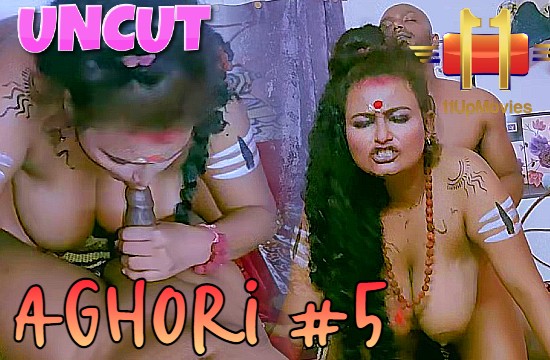 Aghori S01 E05 – 2021 – UNCUT Hindi Web Series – 11UPMovies