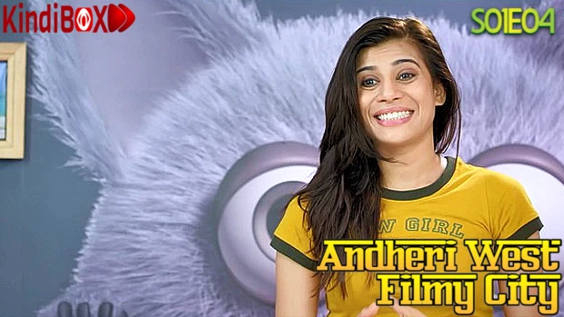Andheri West Filmy City – S01E04 – 2023 – Hindi Hot Web Series – Kindibox