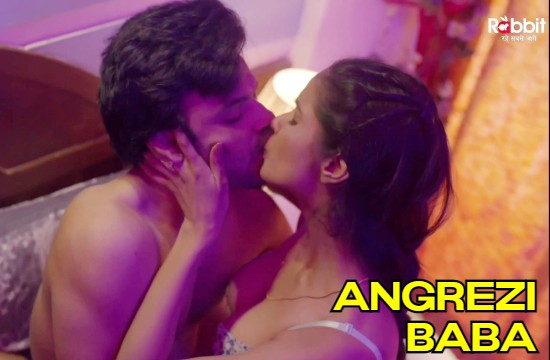Angrezi Baba – 2021 – Hindi Hot Web Series – RabbitMovies