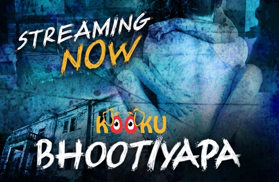 Bhootiyapa – 2020 – Hindi Short Films – KooKu