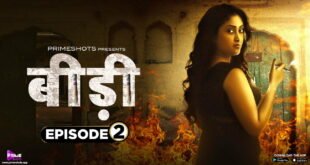 Bidi S01E02 – 2022 – Hindi Hot Web Series – PrimeShots