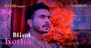 Blind Kotha S01E01 – 2022 – Hindi Hot Web Series – KooKu