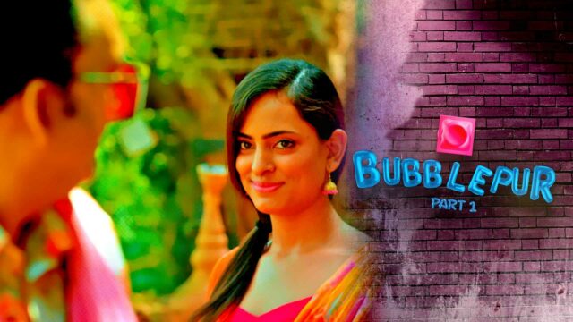 Bubblepur S01E01 – 2022 – Hindi Hot Web Series – KooKu