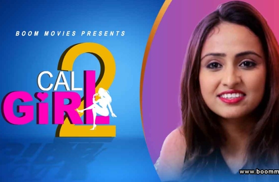 Call Girl 2 – 2021 – Hindi Short Film – BoomMovies
