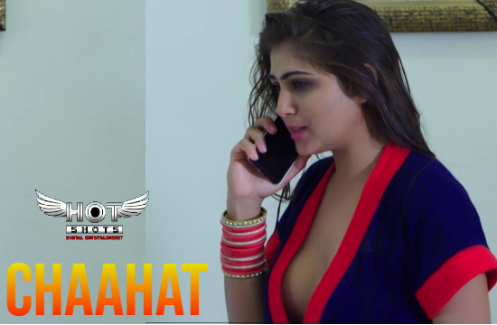 Chaahat – 2020 – Hindi Hot Short Film – Hotshots