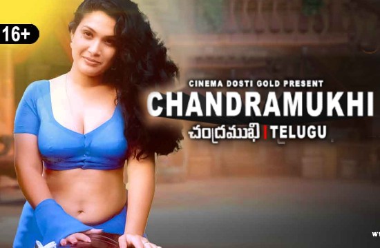 Chandramukhi – 2021 – Telugu Hot Short Film – CinemaDosti