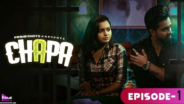 Chapa – S01E01 – 2023 – Hindi Hot Web Series – PrimeShots