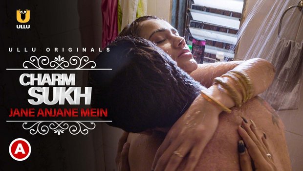 Charmsukh – Jane Anjane Mein – P01 – 2021 – Hindi Hot Short Film – UllU