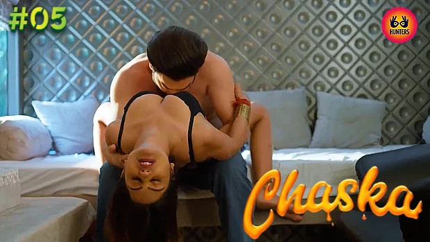 Chaska – S01E05 – 2023 – Hindi Hot Web Series – HuntersApp