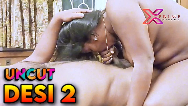 Desi 2 – 2023 – UNCUT Hindi Short Film – XPrime