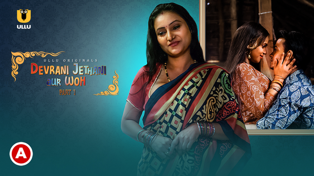 Devrani Jethani Aur Woh – P01 – 2023 – Hindi Hot Web Series – UllU