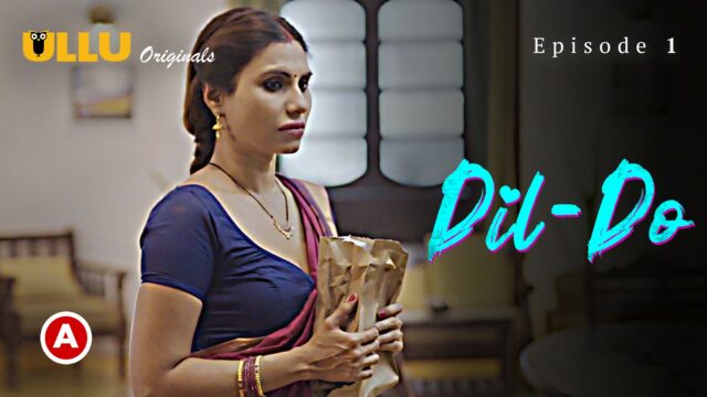 Dil Do Part 1 S0 E1 2022 Hindi Hot Web Series UllU