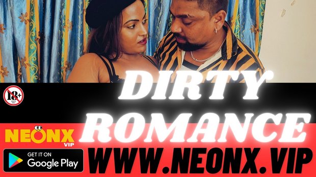 Dirty Romance – 2023 – UNCUT Hindi Short Film – Neonx