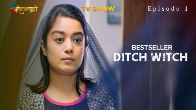 Ditch Witch S0 E1 – 2022 – Hindi Hot Web Series – Atrangii