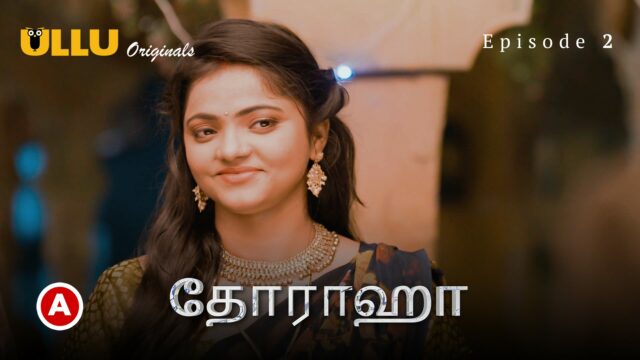 Doraha – Part 1-Tamil S0 E2 – 2022 – Tamil Hot Web Series – Ullu