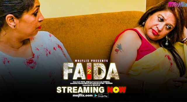 Faida 2 – 2022 – Hindi Hot Short Film – Mojfix