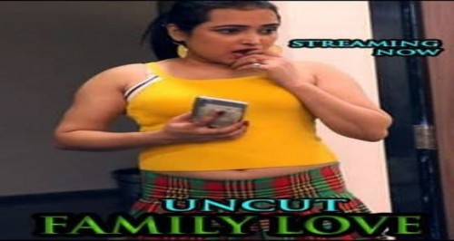 Family Love – Uncut Adda Hindi XXX Porn Short Film