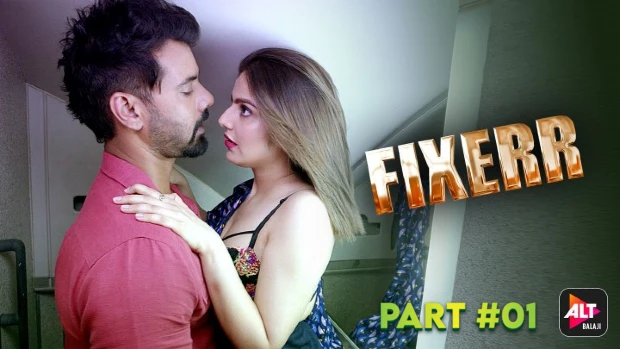 Fixerr – P01 – 2023 – Hindi Hot Web Series