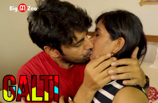 Galti S01 – 2020 – Hindi Hot Web Series – BigMovieZoo