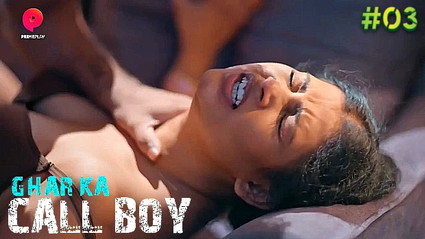Ghar Ka Call Boy – S01E03 – 2023 – Hindi Hot Web Series – PrimePlay
