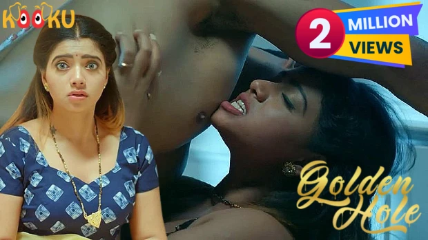 Golden Hole – 2023 – Hindi Hot Web Series – KooKu