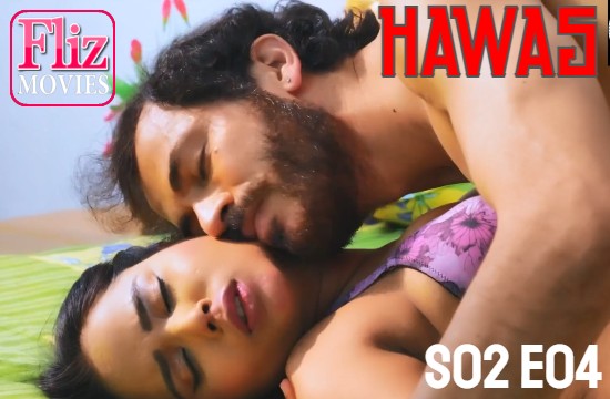 Hawas S02 E04 – 2021 – Hindi Hot Web Series – Nuefliksplus