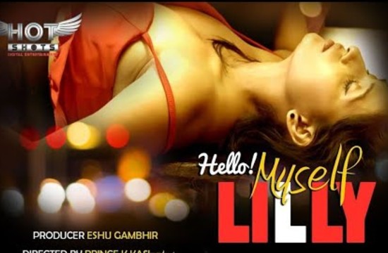 Hello Myself Lilly – 2020 – Hindi Hot Short Film – Hotshots