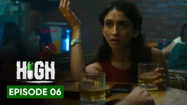 High – S01E06 – 2023 – Hindi Hot Web Series