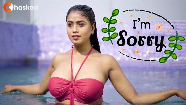 I Am Sorry – 2023 – Hindi Hot Short Film – oChaskaa