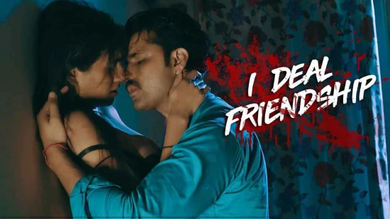 I Deal Friendship – 2022 – Hindi Hot Web Series – PrimeFlix
