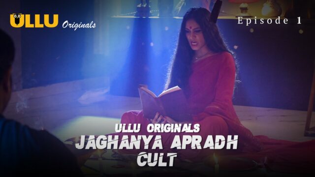 Jaghanya Apradh (Cult) S0 E1 – 2022 – Hindi Hot Web Series – UllU