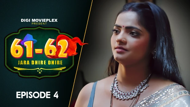 Jara Dhire Dhire – S01E04 – 2023 – Hindi Hot Web Series – DigiMoviePlex