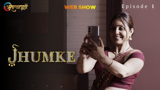 Jhumke E01 2022 Hindi Hot Web Series Atrangii