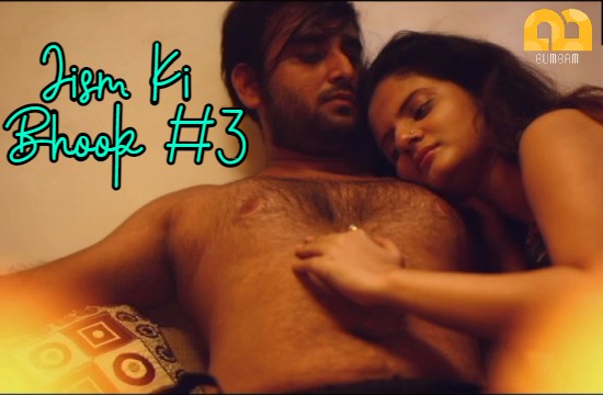 Jism Ki Bhook S01 E03 – 2021 – Hindi Hot Web Series – Bumbam