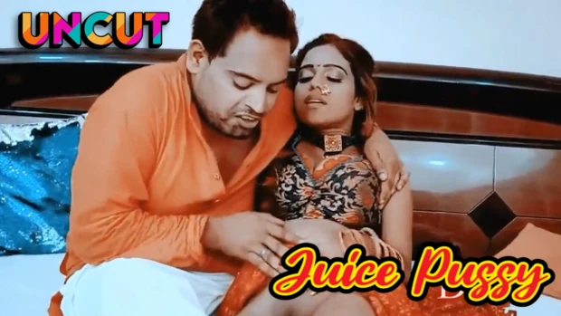 Juice Pussy – 2023 – UNCUT Hindi Short Film