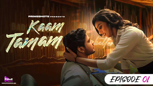 Kaam Tamam – S01E01 – 2023 – Hindi Hot Web Series – PrimeShots
