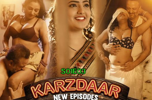 Karzdaar S01E03 – 2023 – Hindi Hot Web Series – HuntersApps