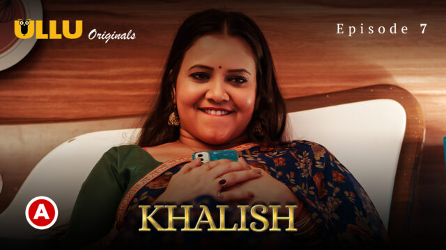 Khalish – Part 3 S0 E7 – 2023 – Hindi Hot Web Series – UllU