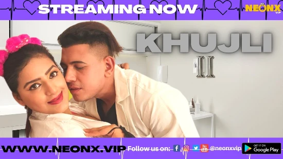 Khujli P02 – 2022 – UNCUT Hindi Short Film – NeonX