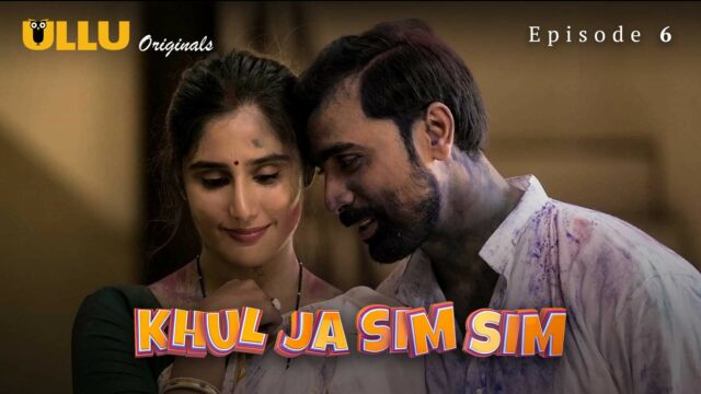 Khul Ja Sim Sim S1 E6 – 2021 – Hindi Hot Web Series – UllU