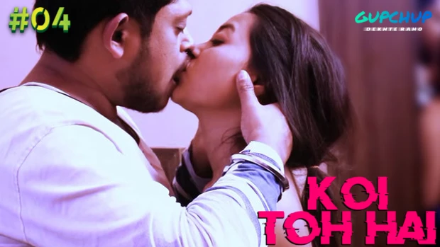 Koi To Hai – S01E04 – 2023 – Hindi Hot Web Series – GupChup