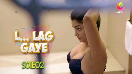 L.. Lag Gaye S01E02 2022 Hindi Hot Web Series Cineprime