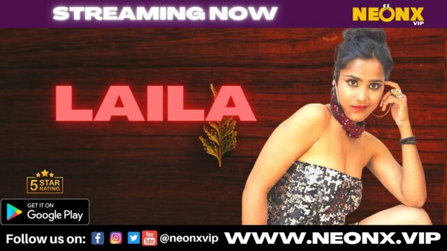 Laila – 2023 – Hindi Hot Short Film – NeonX