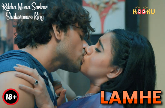 Lamhe – 2021 – Hindi Hot Web Series Download – KooKu