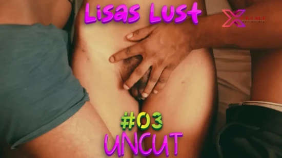 Lisas Lust S01E03 – 2022 – UNCUT Hindi Hot Web Series – XPrime