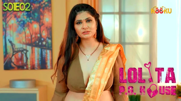 Lolita PG House – S01E02 – 2023 – Hindi Hot Web Series – KooKu